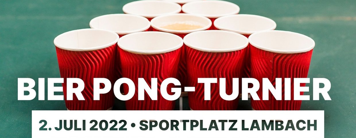 1. Lambacher Bier Pong-Turnier